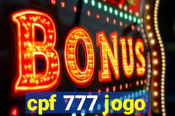 cpf 777 jogo